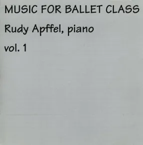 Rudy Apffel’s Music for Ballet Class CD